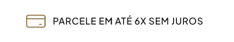 Parcele em até 6x sem juros
